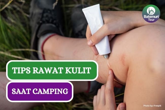 8 Tips Rawat Kulit Agar Tetap Sehat saat Camping